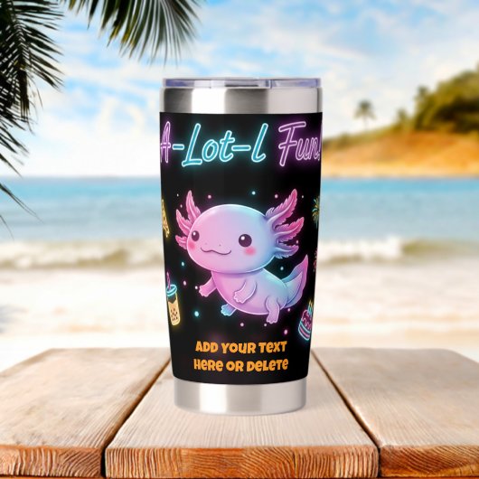 Custom Neon Axolotl A-Lot-l Fun Tumbler Thermobecher (Strand (gedreht))