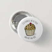 Custom Niedlich Mini Muffin Button (Vorne & Hinten)