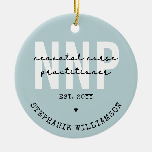 Custom NNP Neonatal Nurse Practitioner Keramik Ornament (Vorne)