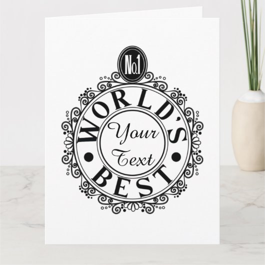 Custom No.1 Worlds Best . . (Ihr Text) Typografie Karte (Vorderseite)