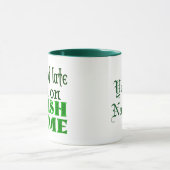 Custom Not Late Irish Time Funny Sprichwort Tasse (Zentrum)