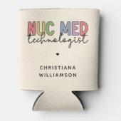 Custom Nuc Med Technologist Nuklear Medicine Tech Dosenkühler (Vorderseite)