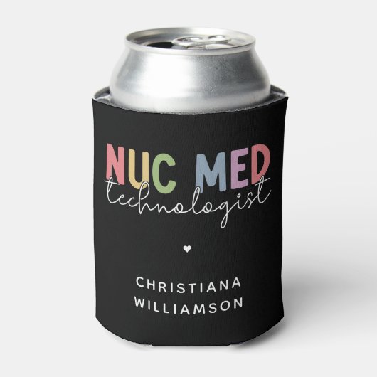 Custom Nuc Med Technologist Nuklear Medicine Tech Dosenkühler (Kanne Vorderseite)