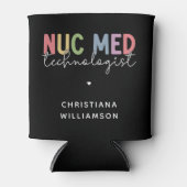 Custom Nuc Med Technologist Nuklear Medicine Tech Dosenkühler (Vorderseite)