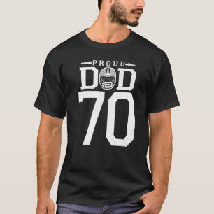 Custom Number 70 Proud Football Dad Personalized F T-Shirt