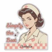 Custom Nurse Simply the Best Aufkleber (Vorderseite)