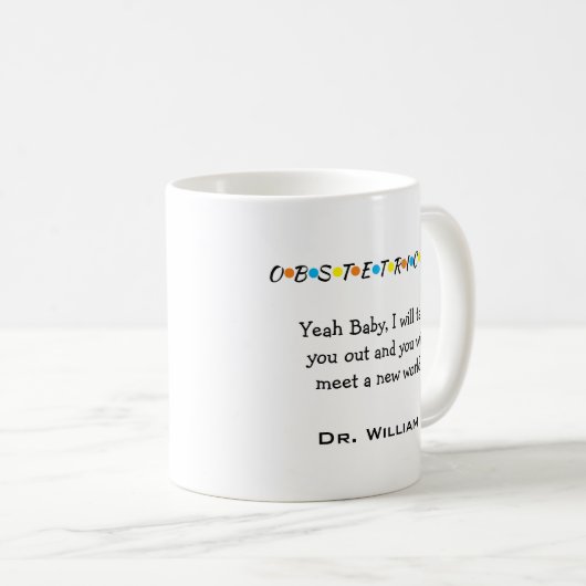 Custom Obstetrician - Gynäkologe Tasse (VorderseiteRechts)