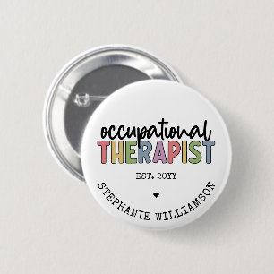 Custom Occupational Therapist OT Geschenke Button