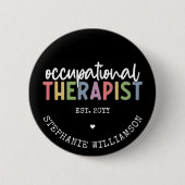 Custom Occupational Therapist OT Geschenke Button (Vorderseite)