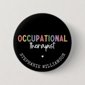 Custom Occupational Therapist OT Geschenke Button (Vorderseite)