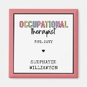Custom Occupational Therapist OT Geschenke Magnet (Vorne)