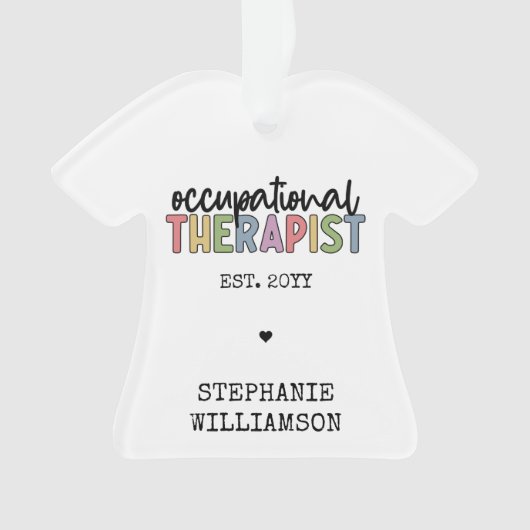 Custom Occupational Therapist OT Geschenke Ornament (Vorderseite)