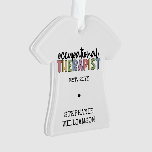 Custom Occupational Therapist OT Geschenke Ornament (Vorderseite)