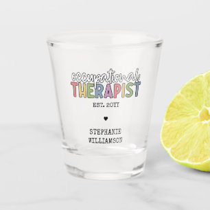 Custom Occupational Therapist OT Geschenke Schnapsglas