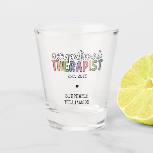 Custom Occupational Therapist OT Geschenke Schnapsglas (Vorderseite)