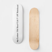Custom 'Old Skool' Cali 7 1/8" Skateboard (Vorderseite)