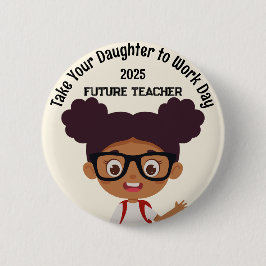 Custom OM Girls bringen Kind zum Arbeitstag Lehrer Button