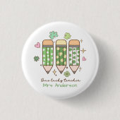 Custom One Lucky Teacher Shamrock Retro Pencil Button (Vorderseite)