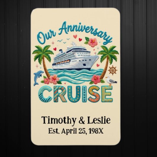 Custom Our Anniversary Faux Embroidery Cruise Door Magnet