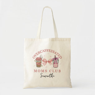 Custom Overcaffeined Moms Club Tragetasche