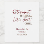 Custom Pension ist Thrill Let's Just Chill Funny Weinetikett (Einzelnes Label)
