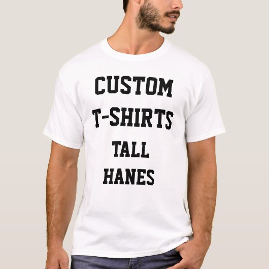Custom Personalisiert Men TALL HANES T - SHIRT (Vorderseite)