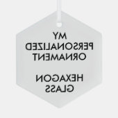 Custom Personalized 3" HEXAGON GLASS ORNAMENT (Rückseite)