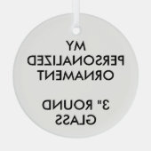 Custom Personalized 3" ROUND GLASS ORNAMENT Aus Glas (Rückseite)
