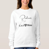 Custom Pet Lover White And Black Script Cat Mom Sweatshirt (Vorderseite)