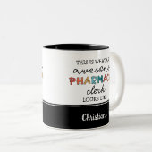 Custom Pharmacy Clerk Phantastisch Funny Zweifarbige Tasse (VorderseiteRechts)