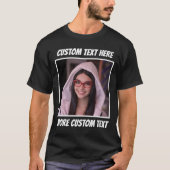 Custom Photo and Text Or Name White Border T-Shirt (Vorderseite)