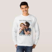 Custom Photo and Text T-Shirt (Vorne ganz)