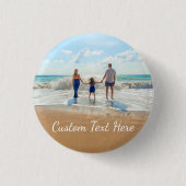 Custom Photo Button Your Favorite Photos and Text (Vorderseite)
