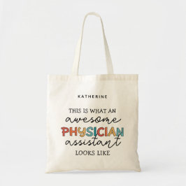 Custom Physician Assistant Funny Phantastisch PA G Tragetasche