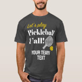 Custom Pickleball Team Shirt Add Your Text Club (Vorderseite)
