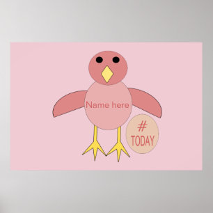 Custom Pink Birthday Girl Chick Poster