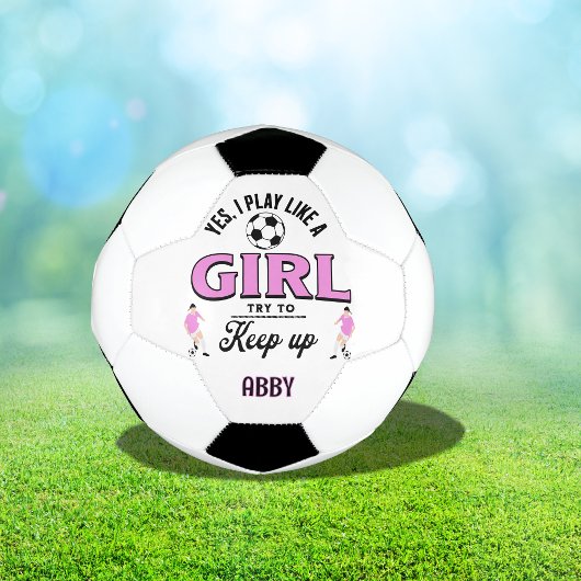 Custom Pink "Play as a girl" lustiges Zitat Fußball