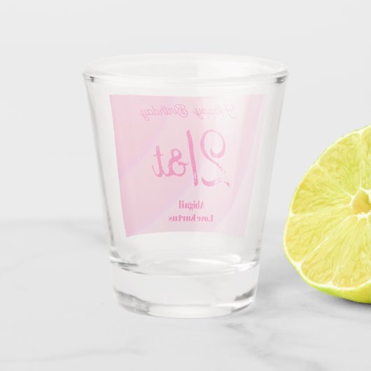Custom PinkSwirls 21. Shot Glass Schnapsglas (Rückseite)