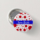 Custom Polka Dots Wedding Team Bride Buttons (Vorne & Hinten)