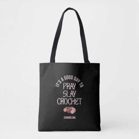 Custom PRAY SLAY CROCHET Christian Mom Crafter Tasche (Vorderseite)