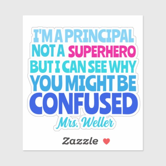 Custom Principal Funny kein SUPERHERO Aufkleber (Blatt)