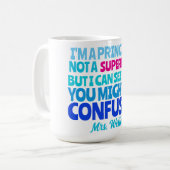 Custom Principal Funny kein SUPERHERO Kaffeetasse (Vorderseite Links)