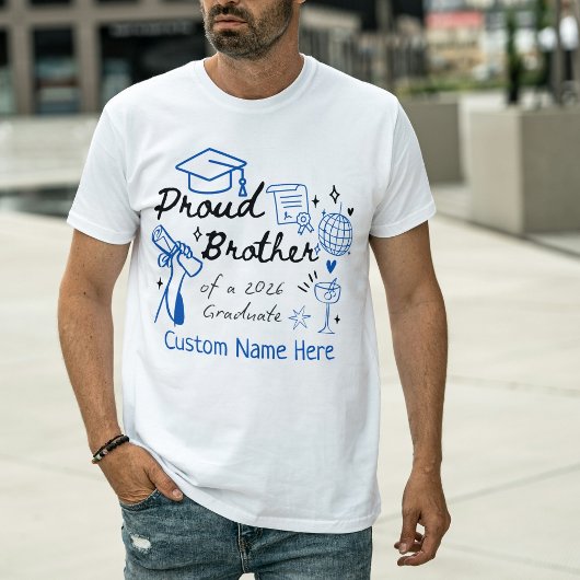 Custom Proud Brother of a 2026 Graduate T-Shirt