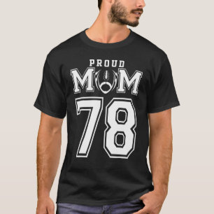 Custom Proud Football Mama Number 78 Personalisier T-Shirt