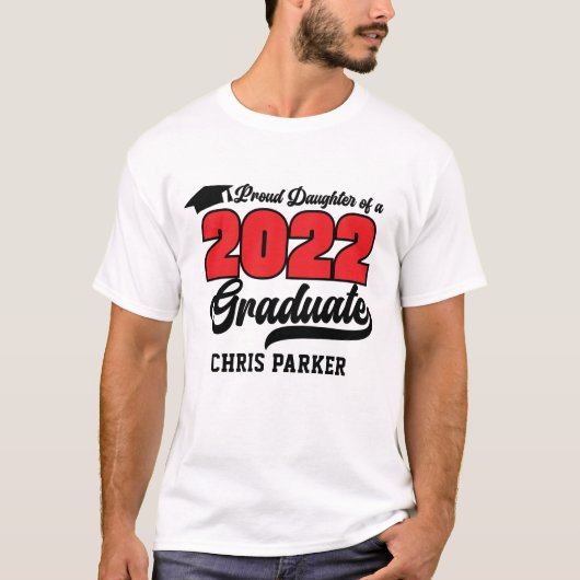 CUSTOM Proud-Tochter eines 2022-Graduate-T - Shirt (Vorderseite)