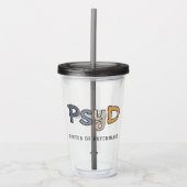 Custom PsyD Doctor of Psychology Psychologist Acryltrinkbecher (Vorderseite)