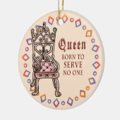 Custom Queen serviert niemanden Keramik Ornament (Links)