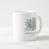 Custom Quote Blue Flowers Grow From Book Jumbo-Tasse (Vorderseite Rechts)