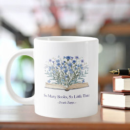 Custom Quote Blue Flowers Grow From Book Jumbo-Tasse