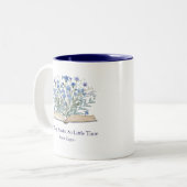 Custom Quote Blue Flowers Grow From Book Zweifarbige Tasse (Vorderseite Links)